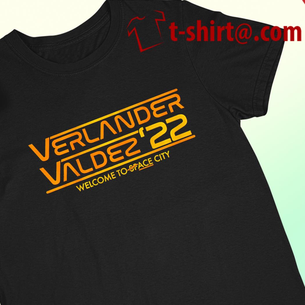 Verlander Valdez '22 welcome to space city 2022 T-shirt