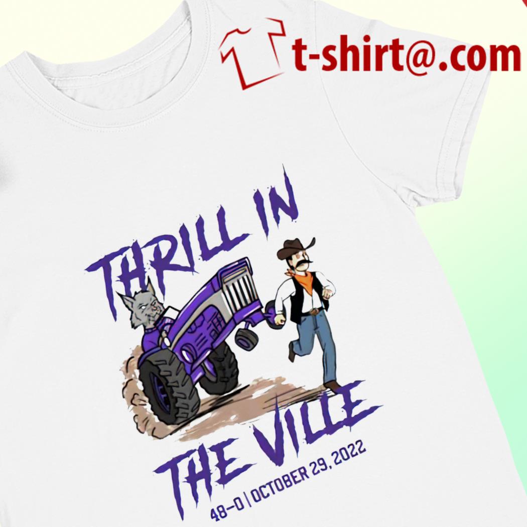 Thrill in the Ville 48-0 October 29 2022 T-shirt
